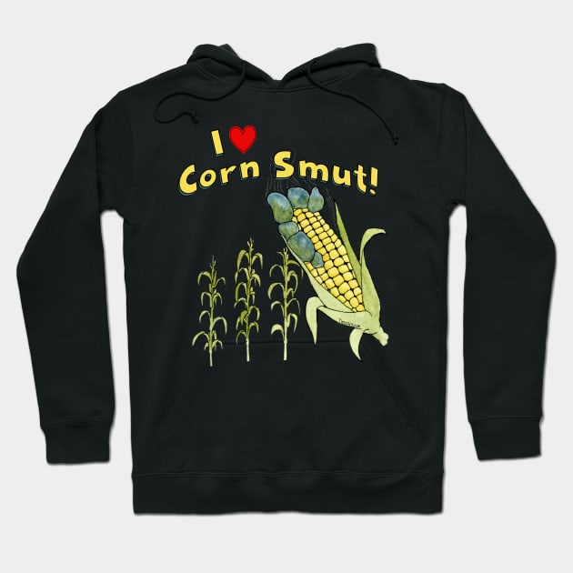 I love Corn Smut! Hoodie by TursiArt